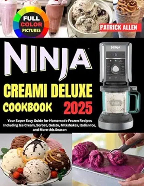 Ninja Creami Deluxe Cookbook 2025: Homemade Frozen Recipes